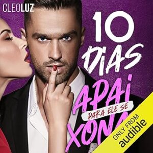10-Dias-Para-Ele-Se-Apaixonar-Audiolivro-Gratis