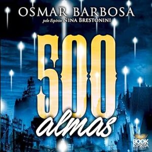 500-Almas-Audiolivro-Gratis