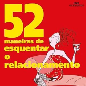 52-Maneiras-De-Esquentar-O-Relacionamento-Audiolivro-Gratis