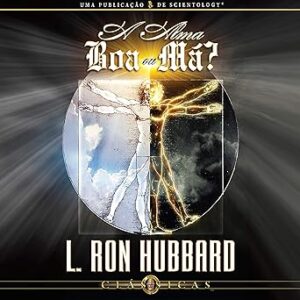 A-Alma-Boa-Ou-Ma-Audiolivro-Gratis