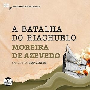 A-Batalha-Do-Riachuelo-Audiolivro-Gratis