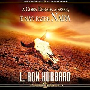 A-Coisa-Errada-a-Fazer-E-Nao-Fazer-Nada-Audiolivro-gratis