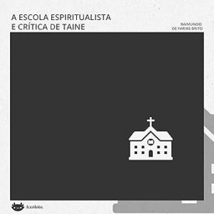 A-Escola-Espiritualista-E-A-Critica-De-Taine-Audiolivro-Gratis