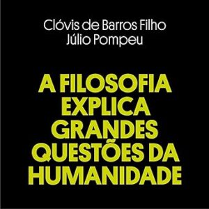 A-Filosofia-Explica-Grandes-Questoes-Da-Humanidade-Audiolivro-gratis