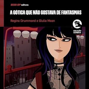 A-Gotica-Que-Nao-Gostava-De-Fantasmas-Audiolivro-Gratis