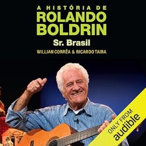 A-Historia-De-Rolando-Boldrin-Audiolivro-gratis
