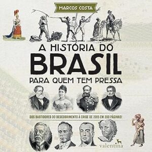 A-Historia-Do-Brasil-Para-Quem-Tem-Pressa-Audiolivro-Gratis