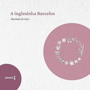A-Inglesinha-Barcelos-Audiolivro-gratis