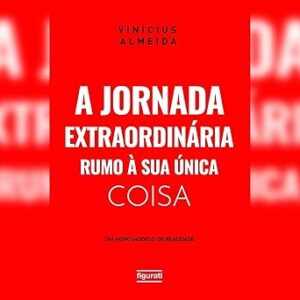 A-Jornada-Extraordinaria-Rumo-A-Sua-Unica-Coisa-Audiolivro-Gratis