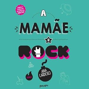 A-Mamae-E-Rock-Audiolivro-Gratis