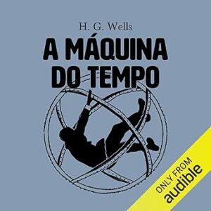 A-Maquina-Do-Tempo-Audiolivro-Gratis