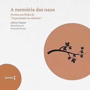 A-Memoria-Das-Naus-Poemas-Escolhidos-De-Alberto-Caeiro-Audiolivro-Gratis