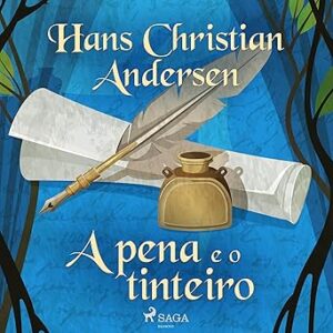 A-Pena-E-O-Tinteiro-Audiolivro-Gratis