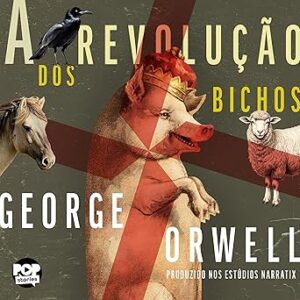 A-Revolucao-Dos-Bichos-Audiolivro-Gratis