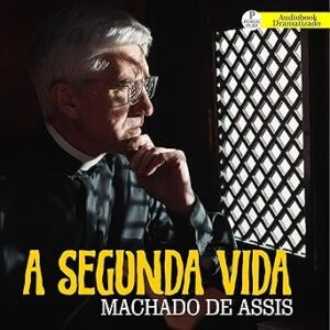 A-Segunda-Vida-Audiolivro-gratis