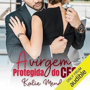 A-Virgem-Protegida-Do-CEO-Audiolivro-Gratis