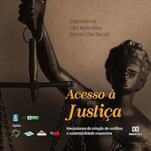 Acesso-A-Justica-Mecanismos-De-Solucao-De-Conflitos-E-Sustentabilidade-Responsiva-Audiolivro-gratis