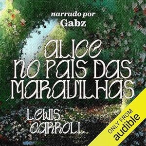Alice-No-Pais-Das-Maravilhas-Audiolivro-Gratis