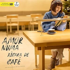 Amor-Numa-Xicara-De-Cafe-Audiolivro-Gratis