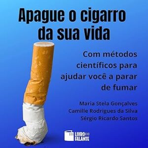 Apague-O-Cigarro-Da-Sua-Vida-Audiolivro-Gratis