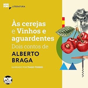 As-Cerejas-E-Vinhos-E-Aguardentes-Audiolivro-gratis