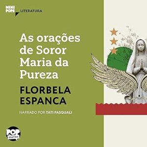 As-Oracoes-de-Soror-Maria-da-Pureza-Audiolivro-gratis