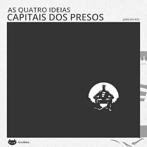 As-Quatro-Ideias-Capitais-Dos-Presos-Audiolivro-Gratis