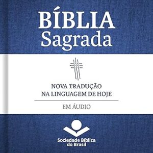 Biblia-Sagrada-Nova-Traducao-Na-Linguagem-De-Hoje-Audiolivro-Gratis