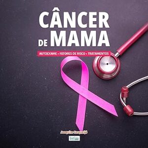 Cancer-De-Mama-Autoexame-Sintomas-Tratamentos-Audiolivro-Gratis