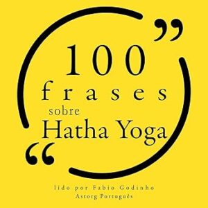 Cem-Frases-Sobre-Hatha-Yoga-Audiolivro-Gratis