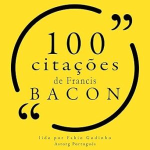 Citacoes-De-Francis-Bacon-Audiolivro-Gratis