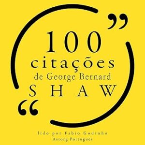 Citacoes-De-George-Bernard-Shaw-Audiolivro-Gratis