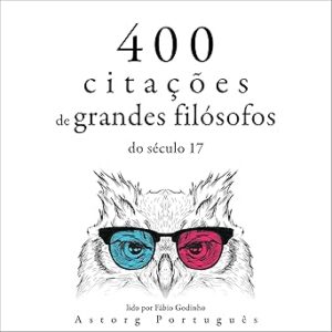 Citacoes-Dos-Grandes-Filosofos-Do-Seculo-XVII-Audiolivro-Gratis
