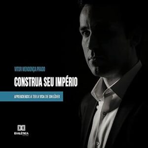 Construa-Seu-Imperio-Audiolivro-gratis