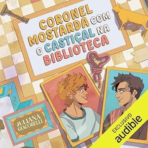 Coronel-Mostarda-Com-O-Castical-Na-Biblioteca-Audiolivro-Gratis