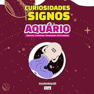 Curiosidades-Sobre-os-Signos-Aquario-Simbologia-Curiosidade-Personalidade-Mitos-e-Verdades-Audiolivro-gratis