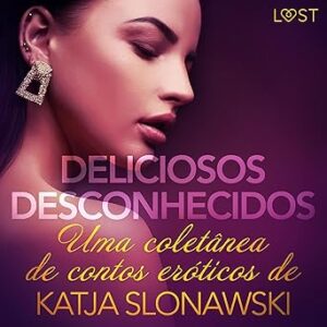Deliciosos-Desconhecidos-Audiolivro-gratis