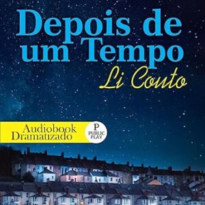 Depois-De-Um-Tempo-Audiolivro-Gratis