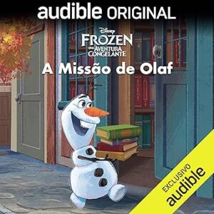 Disney-Frozen-A-Missao-De-Olaf-Audiolivro-Gratis