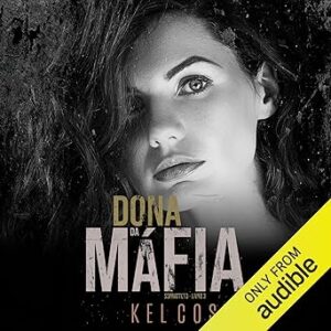 Dona-Da-Mafia-Audiolivro-Gratis