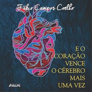 E-O-Coracao-Vence-O-Cerebro-Mais-Uma-Vez-Audiolivro-gratis