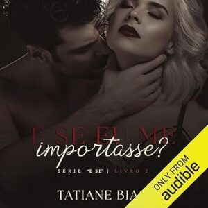 E-Se-Eu-Me-Importasse-Audiolivro-gratis