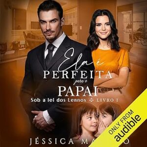 Ela-E-Perfeita-Para-O-Papai-Audiolivro-Gratis