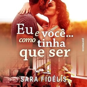 Eu-E-Voce-Como-Tinha-Que-Ser-Audiolivro-Gratis