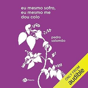 Eu-Mesmo-Sofro-Eu-Mesmo-Me-Dou-Colo-Audiolivro-gratis