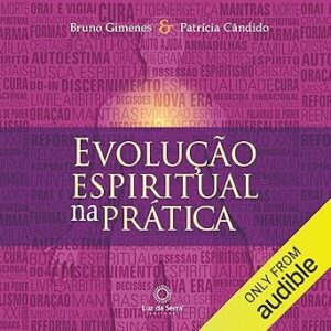 Evolucao-Espiritual-Na-Pratica-Audiolivro-Gratis