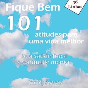 Fique-Bem-101-Atitudes-Para-Uma-Vida-Melhor-Audiolivro-Gratis