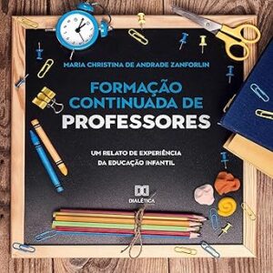 Formacao-Continuada-De-Professores-Um-Relato-De-Experiencia-Da-Educacao-Infantil-Audiolivro-Gratis