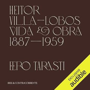 Heitor-Villa-Lobos-Vida-E-Obra-Audiolivro-Gratis