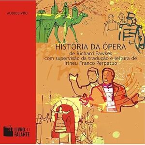 Historia-Da-Opera-Audiolivro-Gratis
